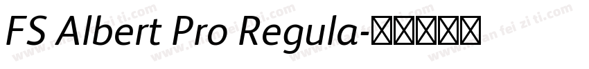FS Albert Pro Regula字体转换